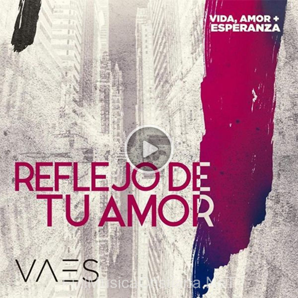 ▷ Reflejo De Tu Amor de Vaes 🎵 Canciones del Album Reflejo De Tu Amor