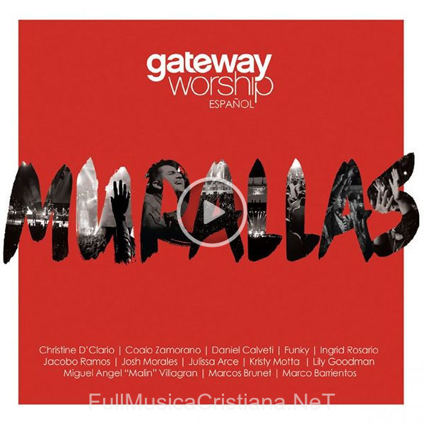 ▷ Es Tu Gracia (Feat. Miguel Angel Malin Villagran) de Gateway Worship 🎵 del Álbum Murallas