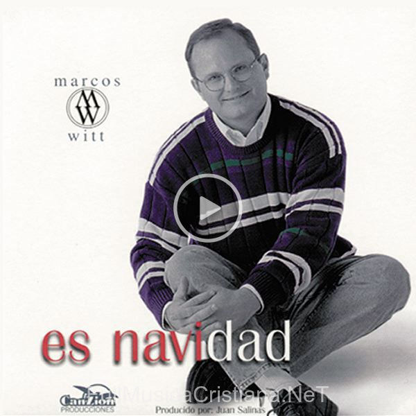 ▷ Jesús Nació de Marcos Witt 🎵 del Álbum Es Navidad