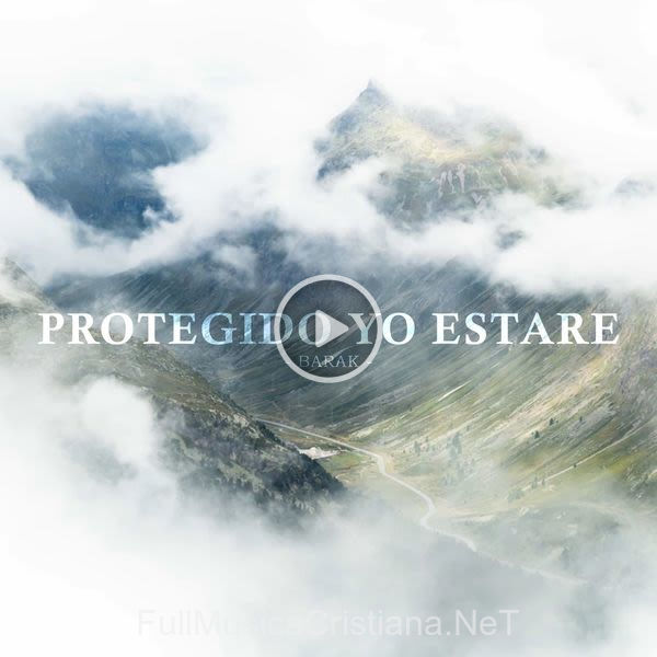 ▷ Protegido Yo Estaré de Barak 🎵 del Álbum Protegido Yo Estaré (Single)