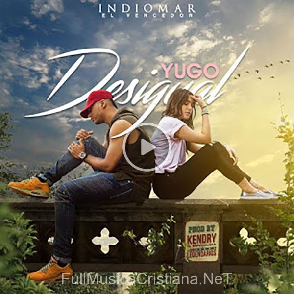 ▷ Yugo Desigual (Single) de Indiomar El Vencedor 🎵 Canciones del Album Yugo Desigual (Single)