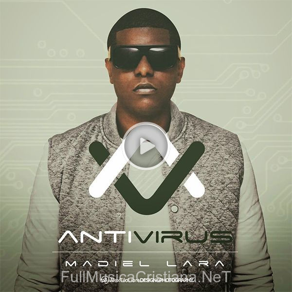 ▷ Antivirus de Madiel Lara 🎵 del Álbum Antivirus