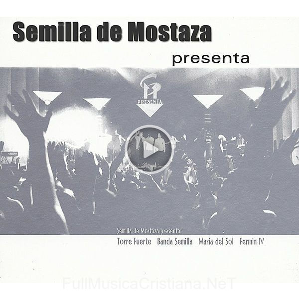 ▷ Cristo Es La Razon (Feat. Fermin Iv, Maria Del Sol & Banda Semilla) de Semilla de Mostaza 🎵 del Álbum Semilla De