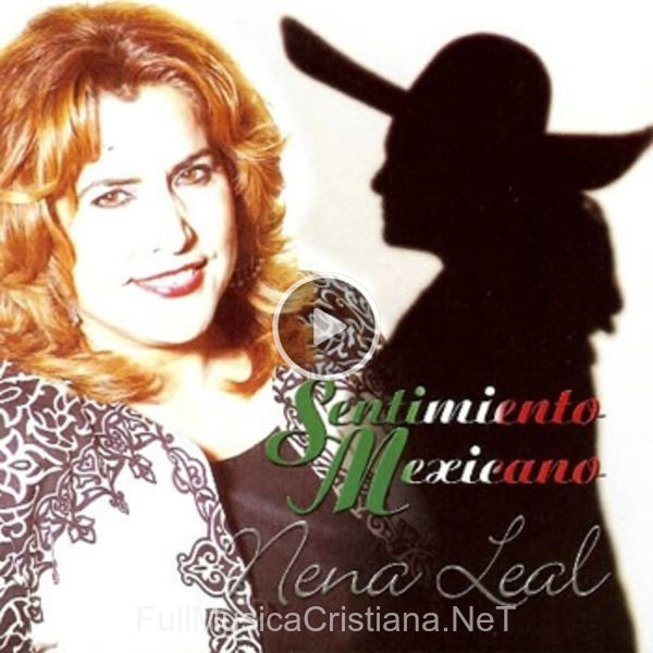 ▷ Regreso La Paloma de Nena Leal 🎵 del Álbum Sentimiento Mexicano