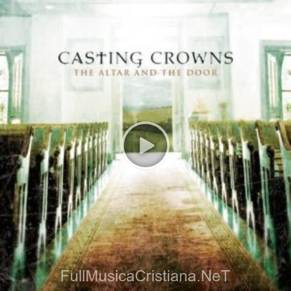 ▷ The World Is Alive de Casting Crowns 🎵 del Álbum The Altar And The Door