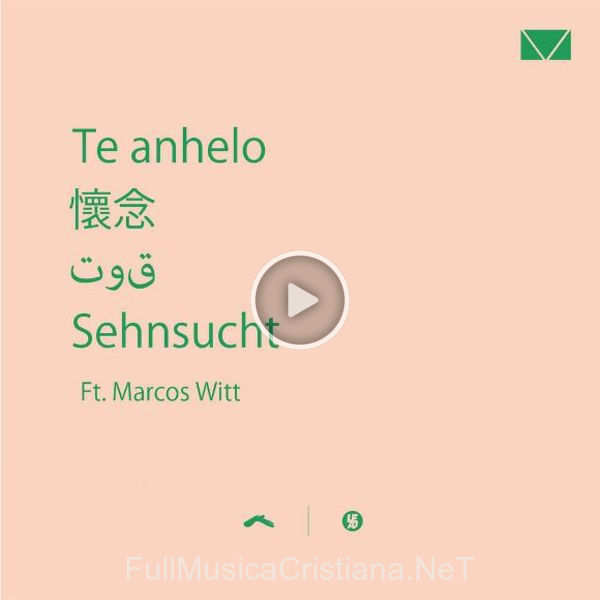 ▷ Te Anhelo Feat. Marcos Witt (Single) de Lead 🎵 Canciones del Album Te Anhelo Feat. Marcos Witt (Single)