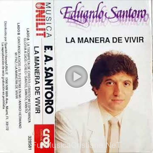 ▷ La Manera De Vivir de Eduardo Santoro 🎵 del Álbum La Manera De Vivir