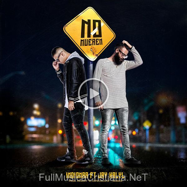 ▷ No Mueren (Feat. Jay Kalyl) (Single) de Indiomar El Vencedor 🎵 Canciones del Album No Mueren (Feat. Jay Kalyl)