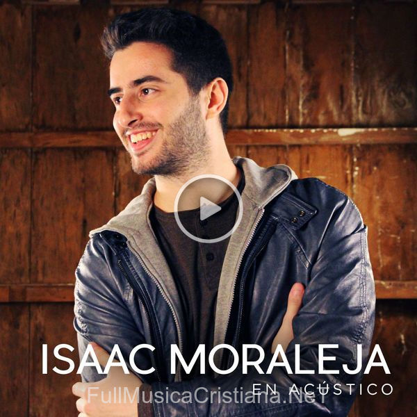 ▷ Tu Amor Sin Fin (Acústico) de Isaac Moraleja 🎵 del Álbum En Acústico