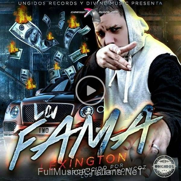 ▷ La Fama de Lexington 🎵 del Álbum La Fama (Single)