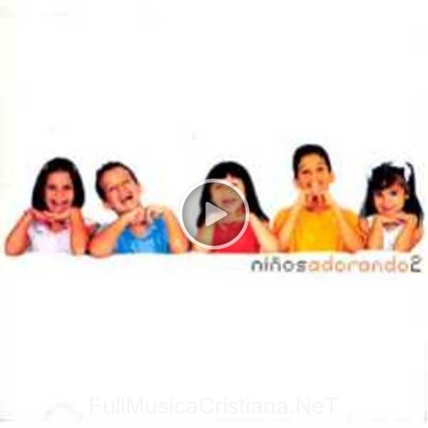 ▷ Jesus, Eres Mi Buen Pastor de Niños Adorando 🎵 del Álbum Niños Adorando 2