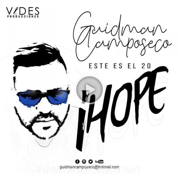 ▷ Ihope de Guidman Camposeco 🎵 Canciones del Album Ihope