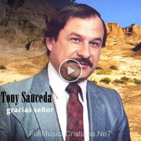 ▷ Canciones de Tony Sauceda 🎵 Discografía completa de Tony Sauceda