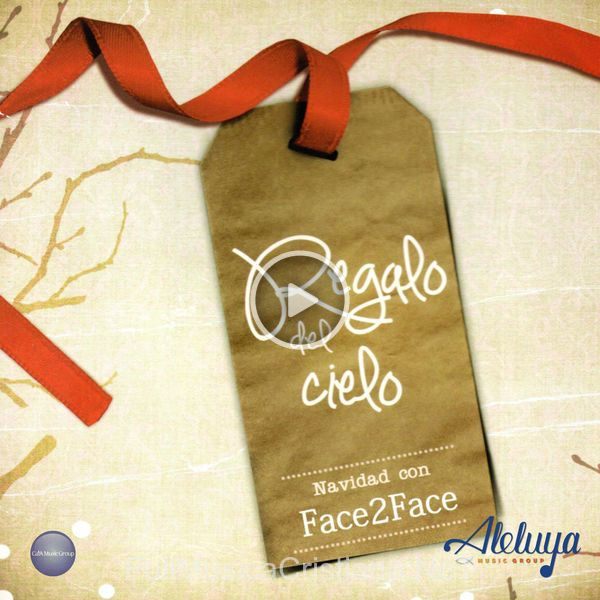 ▷ Rejoice de Face 2 Face 🎵 del Álbum Regalo Del Cielo, Navidad Con Face2face