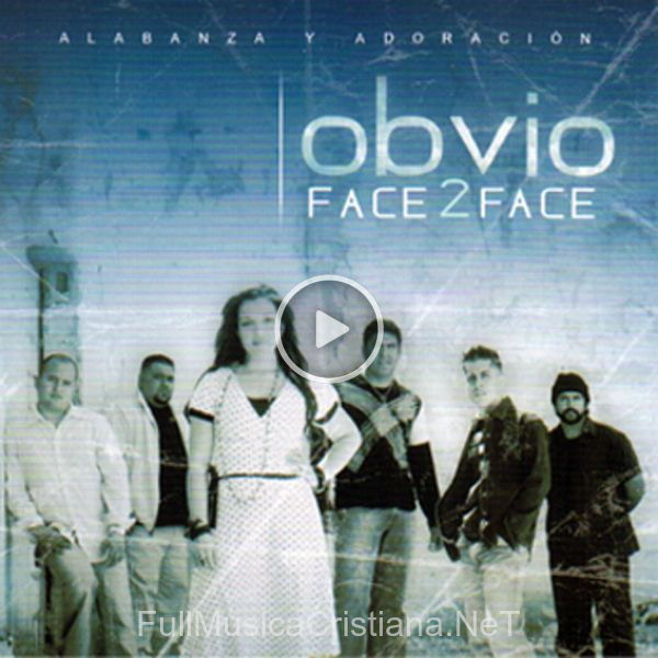 ▷ Fue Tu Misericordia de Face 2 Face 🎵 del Álbum Obvio