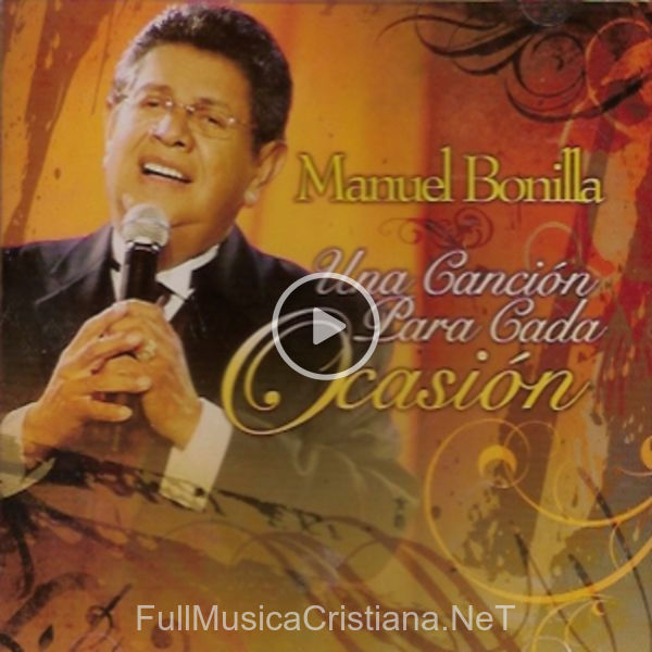 ▷ Muchas Gracias Señor (Para Dia Accion De Gracias) de Manuel Bonilla 🎵 del Álbum Una Cancion Para Cada Ocasion