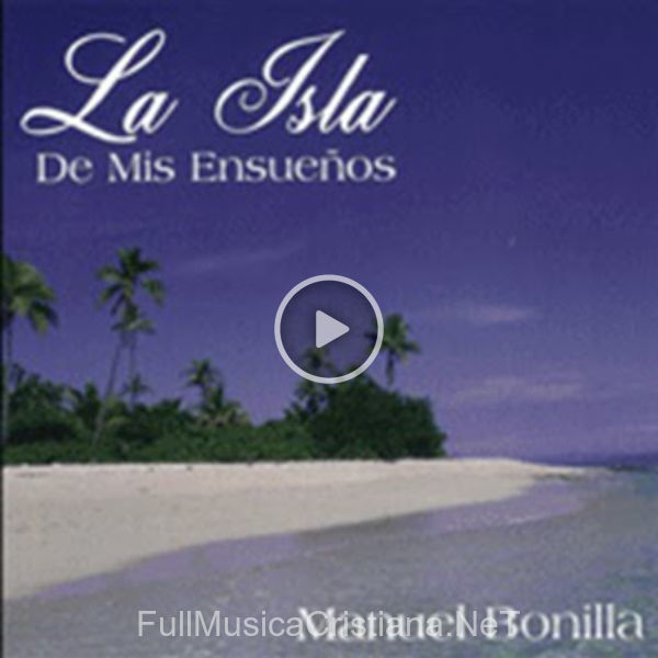 ▷ Confia En Dios de Manuel Bonilla 🎵 del Álbum La Isla De Mis Ensueños