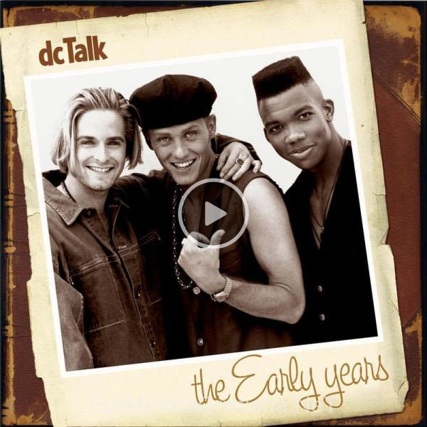 ▷ The Early Years de DC Talk 🎵 Canciones del Album The Early Years