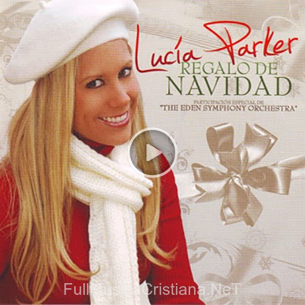 ▷ Angeles Cantando Estan - Instrumental de Lucia Parker 🎵 del Álbum Regalo De Navidad