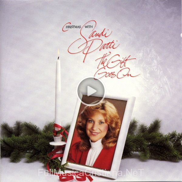 ▷ The Gift Goes On de Sandi Patty 🎵 del Álbum Christmas With Sandi Patty - The Gift Goes On