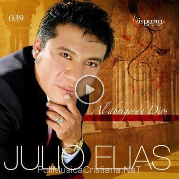 ▷ Canciones de Julio Elias 🎵 Discografía completa de Julio Elias