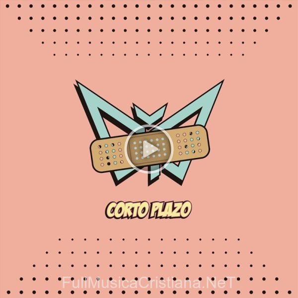 ▷ Contra Corriente de Corto Plazo 🎵 del Álbum Corto Plazo