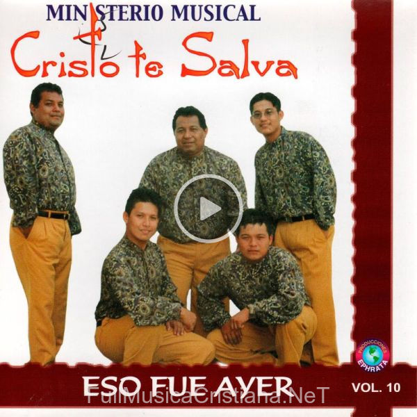 ▷ Señor Jesús de Ministerio Musical Cristo te Salva 🎵 del Álbum Eso Fue Ayer