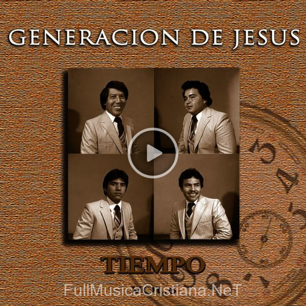 ▷ Testimonio De Juan de Generación De Jesus 🎵 del Álbum Tiempo, Vol. 6