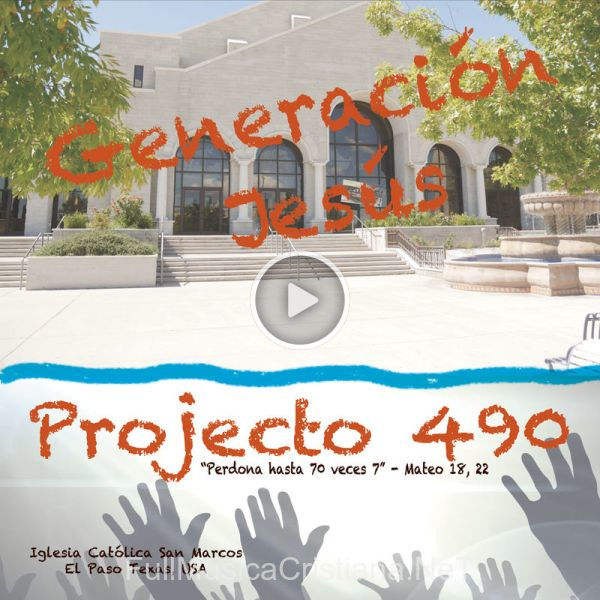 ▷ Projecto 490 de Generación De Jesus 🎵 Canciones del Album Projecto 490