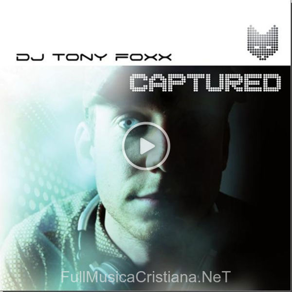 Captured de Dj Tony Foxx