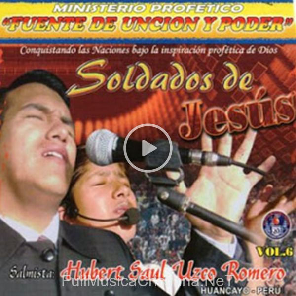 ▷ Yo Quiero Predicar de Fuente de Uncion y Poder 🎵 del Álbum Soldados De Jesus (Vol. 6)