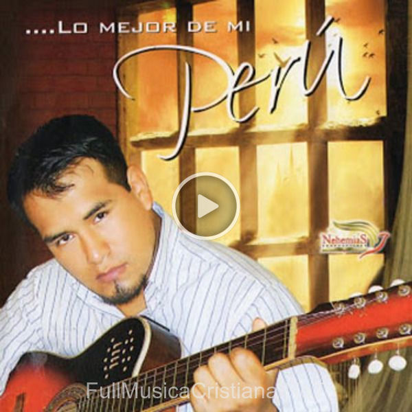 ▷ Lo Mejor De Mi... Peru (Vol. 9) de Fuente de Uncion y Poder 🎵 Canciones del Album Lo Mejor De Mi... Peru (Vol. 9)