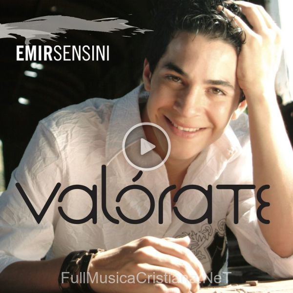 ▷ Unción de Emir Sensini 🎵 del Álbum Valórate