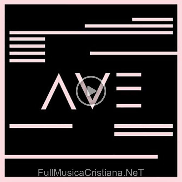 ▷ No Me Falta Nada de Ave 🎵 del Álbum Ave (Ep)