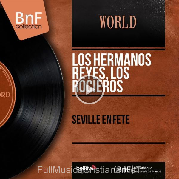 Séville En Fête (Stereo Version) de Los Hermanos Reyes