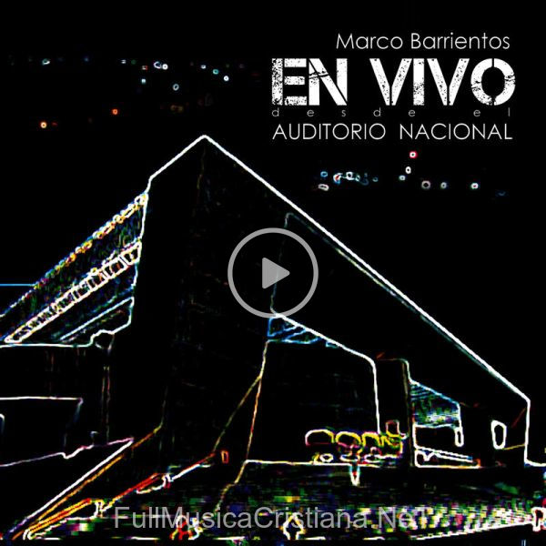 ▷ Avívanos de Marco Barrientos 🎵 del Álbum Marco Barrientos Auditorio Nacional