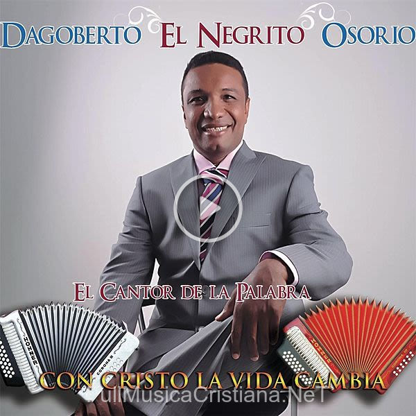 ▷ Canciones de Dagoberto 'El Negrito' Osorio 🎵 Discografía completa de Dagoberto 'El Negrito' Osorio