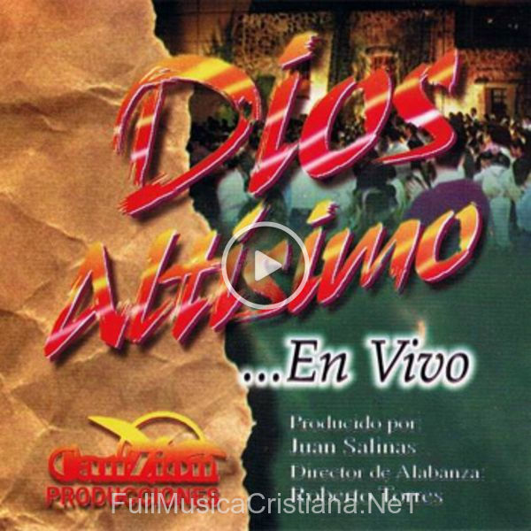▷ Dios Altisimo de Roberto Torres 🎵 del Álbum Dios Altisimo