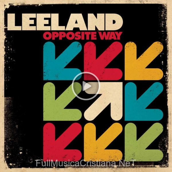 ▷ Don't Go Away de Leeland 🎵 del Álbum Opposite Way