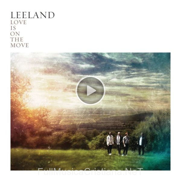 ▷ Via Dolorosa de Leeland 🎵 del Álbum Love Is On The Move