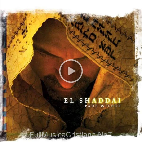 ▷ Baruch Adonai/El Shaddai Medley de Paul Wilbur 🎵 del Álbum El Shaddai