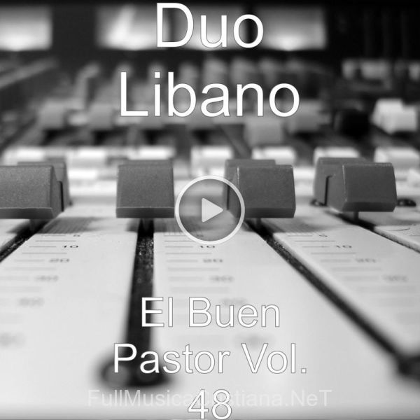 ▷ La Banda Misionera de Duo Líbano 🎵 del Álbum El Buen Pastor, Vol. 48