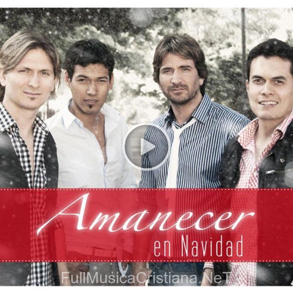 ▷ Adeste Fideles de Amanecer Vocal Group 🎵 del Álbum Amanecer En Navidad