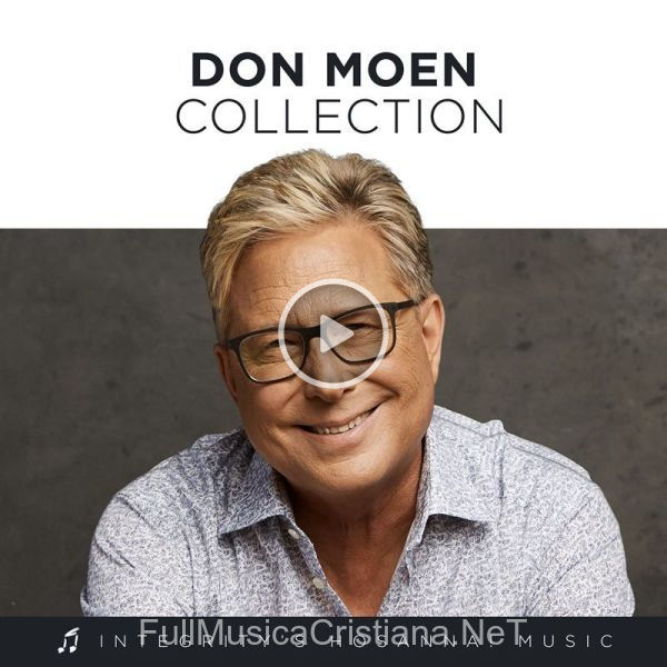 ▷ Here We Are (Live) de Don Moen 🎵 del Álbum Don Moen Collection