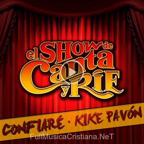 ▷ Confiaré de Kike Pavón 🎵 del Álbum Confiaré