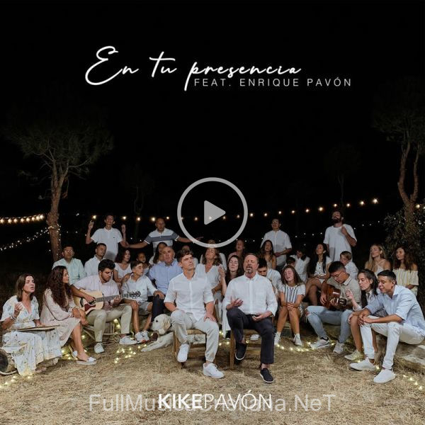 ▷ En Tu Presencia (Feat. Enrique Pavón) de Kike Pavón 🎵 del Álbum En Tu Presencia