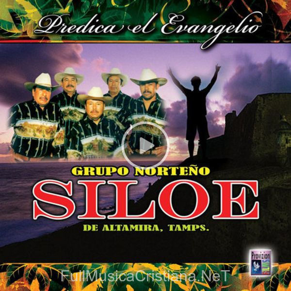 ▷ Canciones de Grupo Norteño Siloe 🎵 Discografía completa de Grupo Norteño Siloe