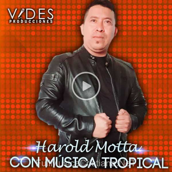 ▷ Eres Increíble de Harold Motta 🎵 del Álbum Con Musica Tropical