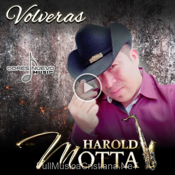 ▷ Volveras de Harold Motta 🎵 Canciones del Album Volveras