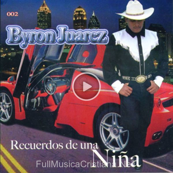 ▷ Por Siempre Te Alabare de Byron Juarez 🎵 del Álbum Recuerdos De Una Niña